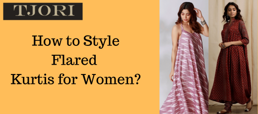 How to Style Flared Kurtas For Women?