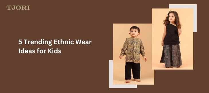 5 Trending Ethnic Wear Ideas for Kids